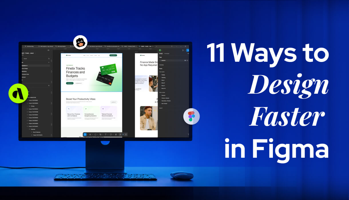 11 Ways to Design Faster in Figma 